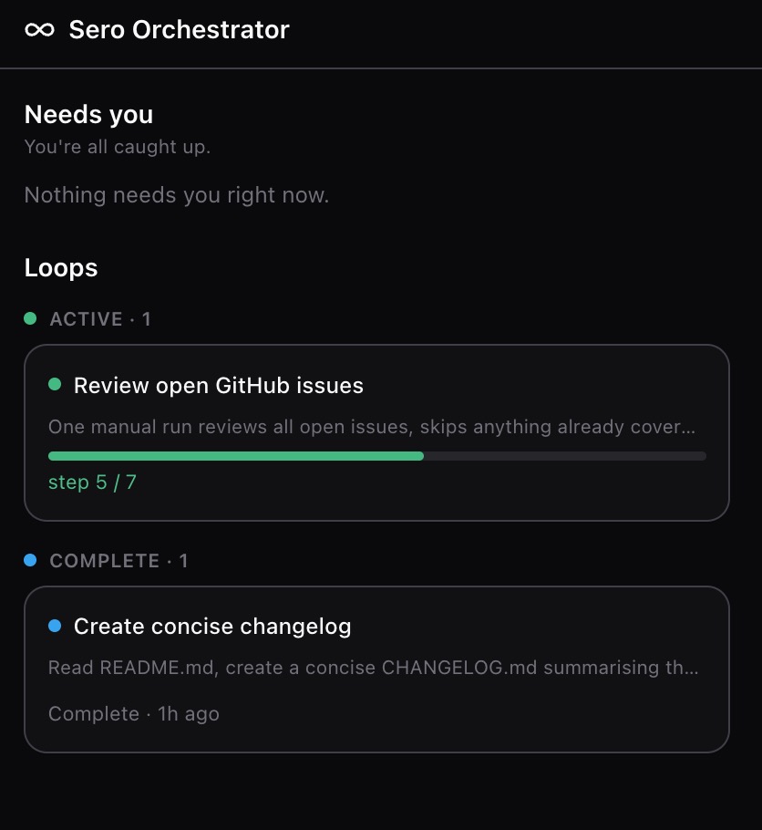 The Orchestrator panel — your loops and anything waiting on you